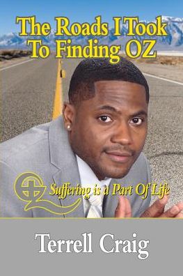Cover for Terrell Craig · The Roads I Took to Finding Oz (Paperback Book) (2015)
