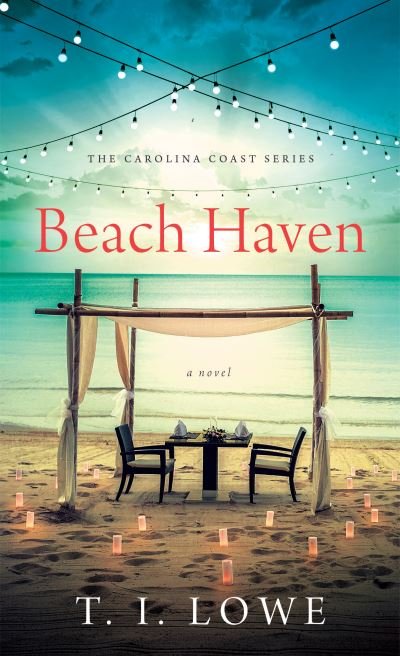 Beach Haven - T.I. Lowe - Bücher - Tyndale House Publishers - 9781496440402 - 7. April 2020