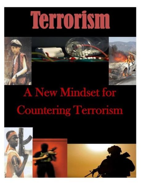 Cover for U S Army War College · A New Mindset for Countering Terrorism (Pocketbok) (2014)