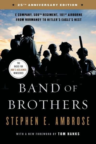 Cover for Stephen E. Ambrose · Band of Brothers: E Company, 506th Regiment, 101st Airborne from Normandy to Hitler's Eagle's Nest (Paperback Bog) (2017)