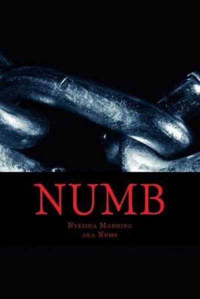 Cover for Nyrisha Manning · Numb (Paperback Bog) (2014)