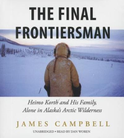 The Final Frontiersman - James Campbell - Music - Blackstone Audiobooks - 9781504673402 - November 17, 2015