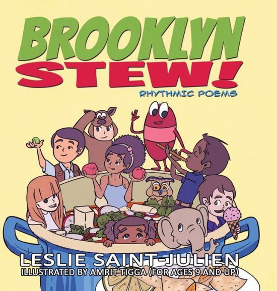 Cover for Leslie Saint-julien · Brooklyn Stew: Rhythmic Poems for a Child and the Child at Heart to Read Together (Hardcover Book) (2015)