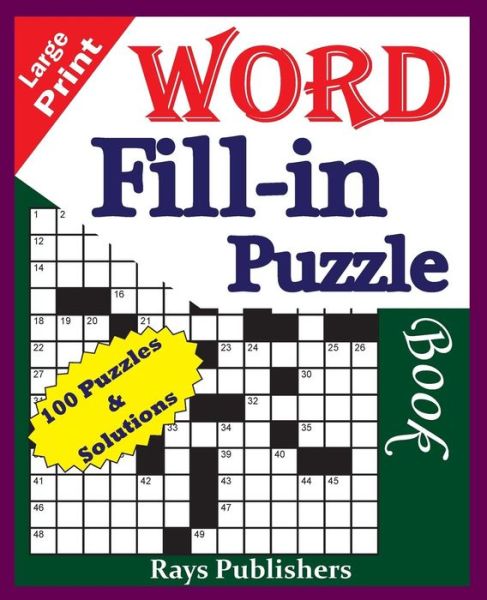 Cover for Rays Publishers · Large Print Word Fill-in Puzzle Book (Paperback Book) (2015)