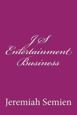 Cover for Jeremiah Semien · J S Entertainment Business (Paperback Book) (2015)