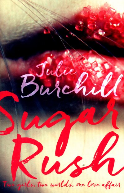 Sugar Rush - Julie Burchill - Other - Pan Macmillan - 9781509805402 - August 4, 2016