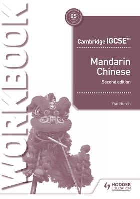 Cover for Yan Burch · Cambridge IGCSE Mandarin Workbook Second Edition (Paperback Bog) (2020)