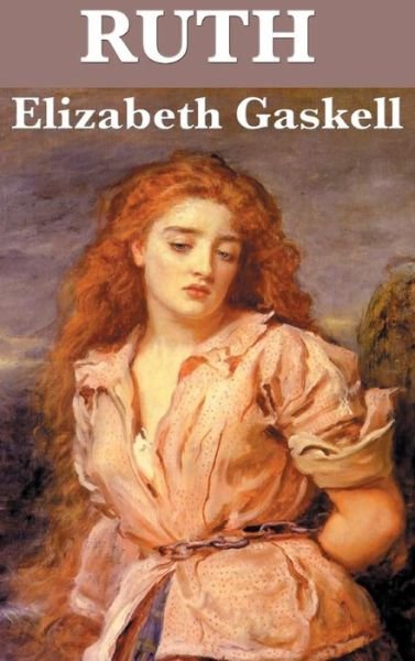 Cover for Elizabeth Cleghorn Gaskell · Ruth (Hardcover Book) (2018)