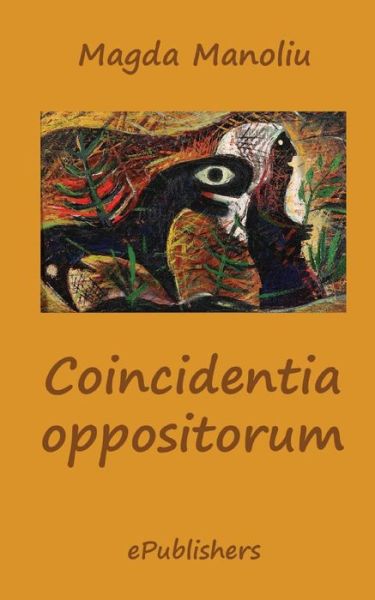 Cover for Magda Manoliu · Coincidentia Oppositorum (Paperback Book) (2015)