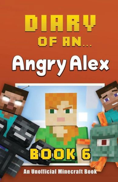 Cover for Crafty Nichole · Diary of an Angry Alex (Paperback Book) (2015)