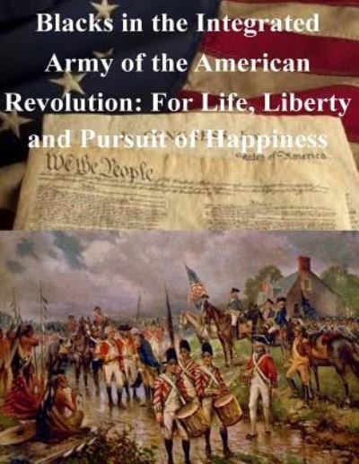 Cover for U S Army War College · Blacks in the Integrated Army of the American Revolution (Paperback Book) (2016)