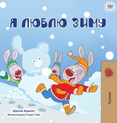 Cover for Shelley Admont · I Love Winter (Russian Children's Book) (Hardcover Book) (2020)