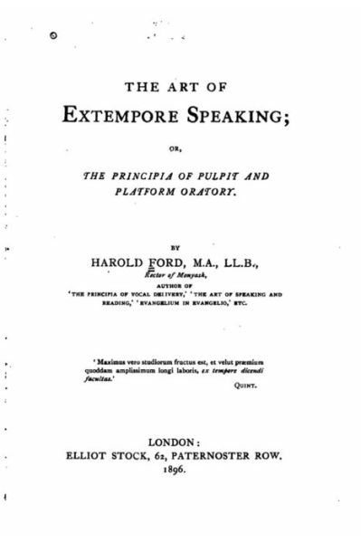 Cover for Harold Ford · The Art of Extempore Speaking, Or, The Principia of Pulpit and Platform Oratory (Paperback Book) (2016)