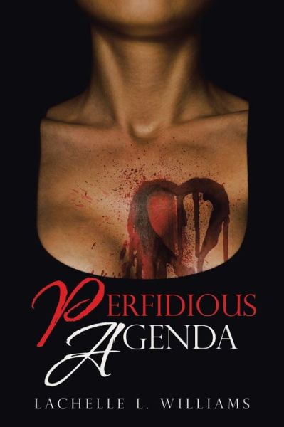 Cover for Lachelle L Williams · Perfidious Agenda (Paperback Book) (2019)