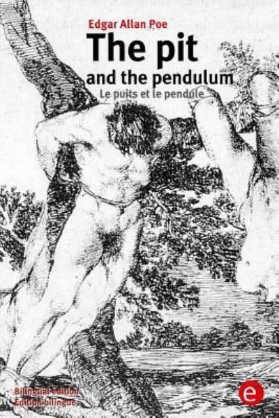 Cover for Edgar Allan Poe · The pit and the pendulum/Le puits et le pendule (Paperback Bog) (2016)