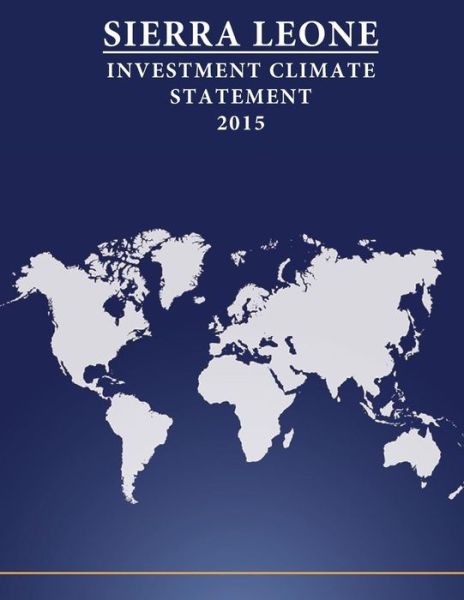 Sierra Leone - United States Department of State - Książki - Createspace Independent Publishing Platf - 9781532869402 - 22 kwietnia 2016