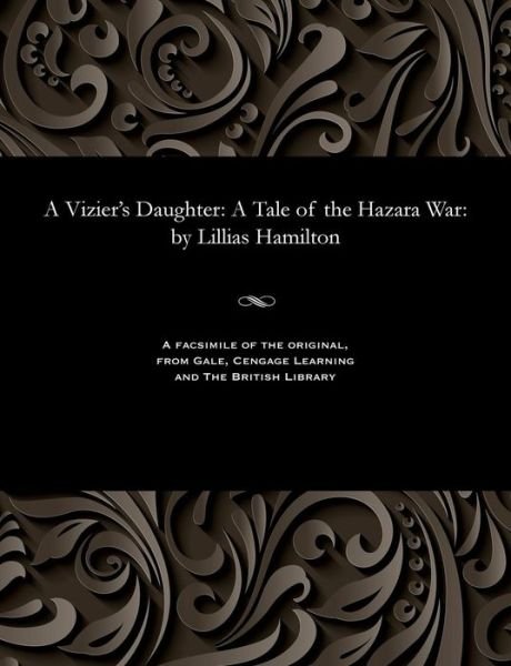 Cover for Lillias Hamilton · A Vizier's Daughter: A Tale of the Hazara War: By Lillias Hamilton (Taschenbuch)