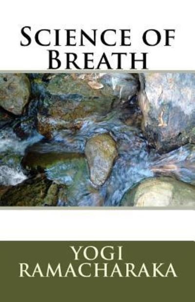 Cover for Yogi Ramacharaka · Science of Breath (Paperback Book) (2016)