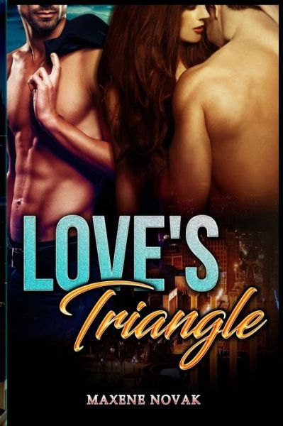 Cover for Maxene Novak · Love's Triangle (Paperback Book) (2016)