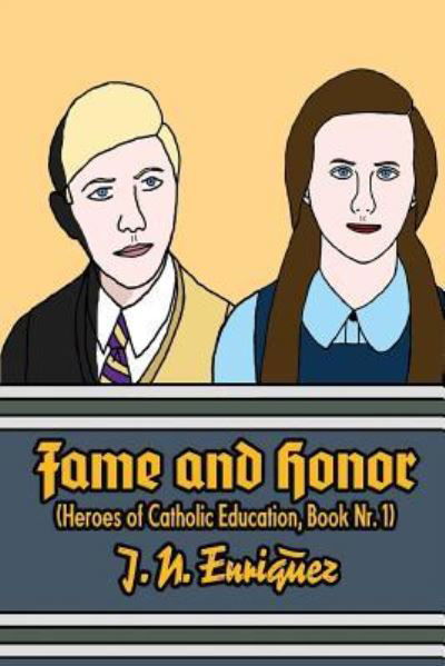 Fame and Honor - J N Enriquez - Książki - Createspace Independent Publishing Platf - 9781542714402 - 22 marca 2017