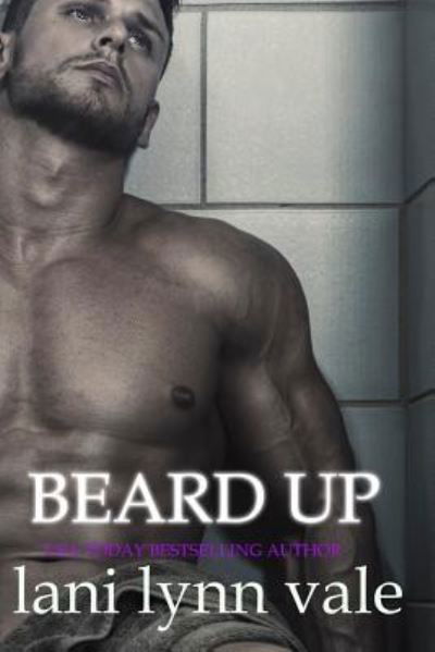 Cover for Lani Lynn Vale · Beard Up (Paperback Book) (2017)