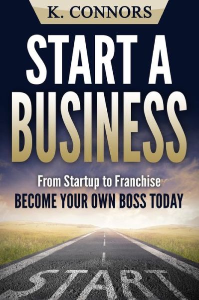 Cover for K Connors · Start a Business (Paperback Book) (2017)