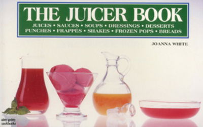 Cover for Joanna White · The Juicer Book - Nitty Gritty Cookbooks (Taschenbuch) (1992)