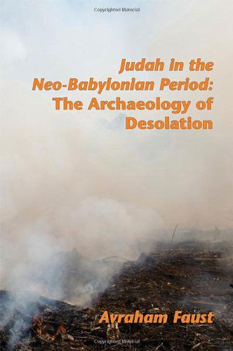 Cover for Avraham Faust · Judah in the Neo-babylonian Period: the Archaeology of Desolation (Archaeology and Biblical Studies) (Pocketbok) (2012)