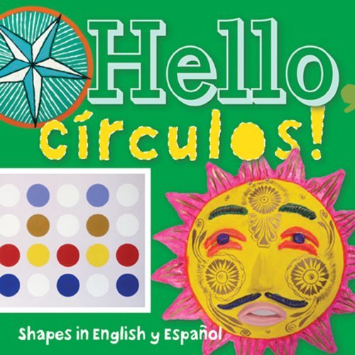 Cover for Madeleine Budnick · Hello, Crculos!: Shapes in English y Espaol - ArteKids (Board book) [Brdbk Blg edition] (2013)