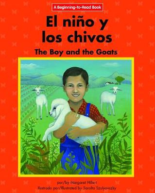 Cover for Margaret Hillert · El Niño Y Los Chivos/ the Boy and the Goats (Hardcover Book) (2017)