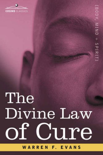 Cover for Warren F. Evans · The Divine Law of Cure (Paperback Book) (2007)