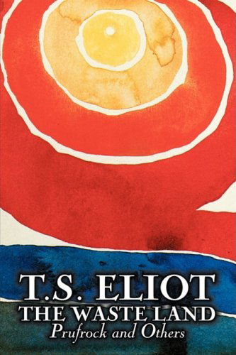 Cover for T. S. Eliot · The Waste Land, Prufrock, and Others (Paperback Book) [Reprint edition] (2009)