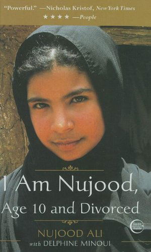 Cover for Delphine Minoui · I Am Nujood, Age 10 and Divorced (Hardcover Book) (2010)