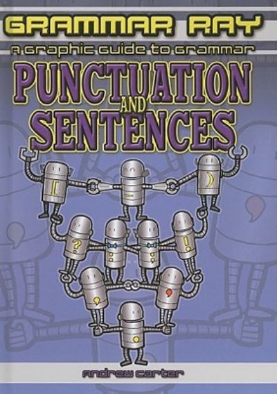 Cover for Andrew Carter · Punctuation and sentences (Book) [North American edition] (2010)