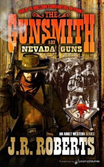 Nevada Guns - J R Roberts - Books - Speaking Volumes, LLC - 9781612327402 - November 15, 2016