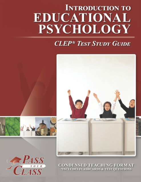 Introduction to Educational Psychology CLEP Test Study Guide - PassYourClass - Livros - Breely Crush Publishing - 9781614336402 - 29 de janeiro de 2020