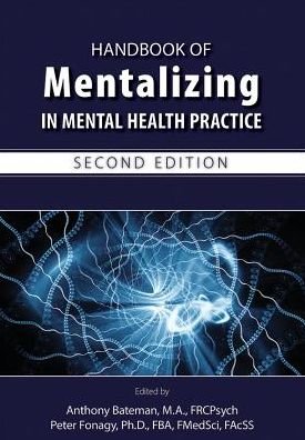 Cover for Anthony W. Bateman · Handbook of Mentalizing in Mental Health Practice (Paperback Book) [Second edition] (2019)