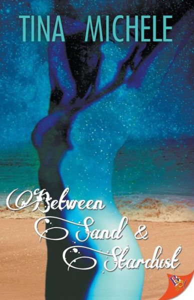 Cover for Tina Michele · Between Sand and Stardust (Paperback Book) (2018)