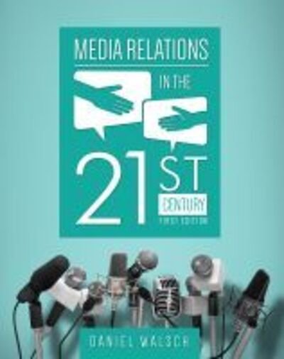 Cover for Daniel Walsch · Media Relations in the 21st Century (Paperback Book) (2015)
