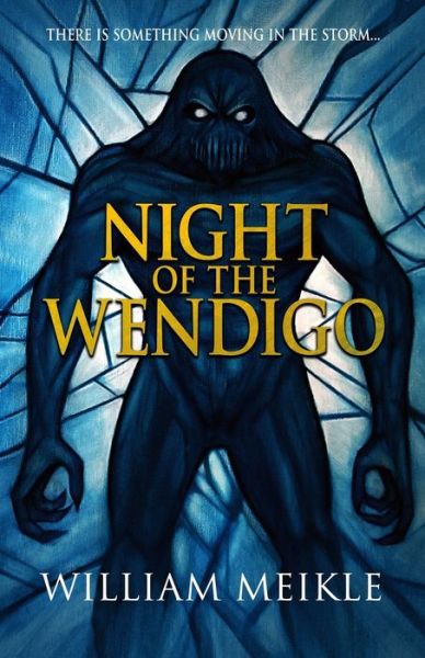 Cover for William Meikle · Night of the Wendigo (Book) (2023)