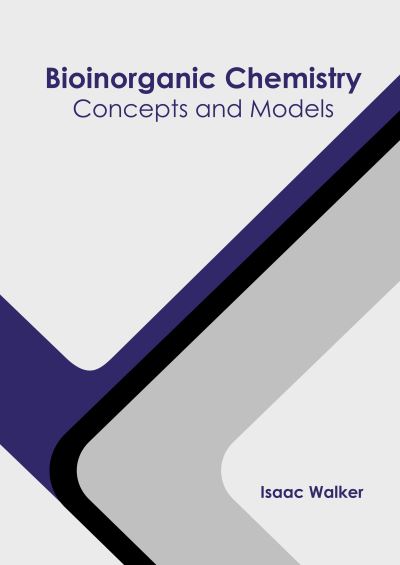 Cover for Isaac Walker · Bioinorganic Chemistry: Concepts and Models (Hardcover Book) (2022)