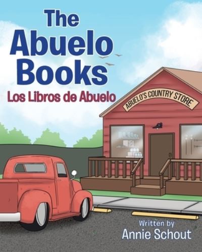 Cover for Annie Schout · The Abuelo Books: Los Libros de Abuelo (Paperback Book) (2020)