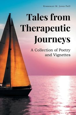 Cover for Kimberley M Jones · Tales from Therapeutic Journeys (Paperback Book) (2022)