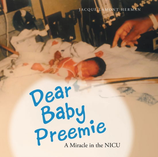 Cover for Jacque Lamont Herman · Dear Baby Preemie (Paperback Book) (2022)