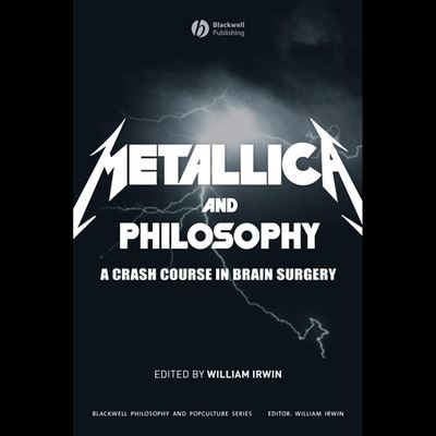 Metallica and Philosophy - William Irwin - Music - Tantor Audio - 9781665194402 - July 20, 2020