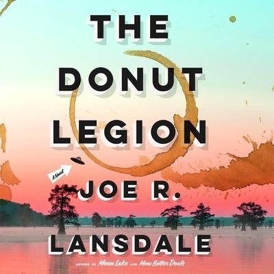 Cover for Joe R. Lansdale · The Donut Legion (CD) (2023)