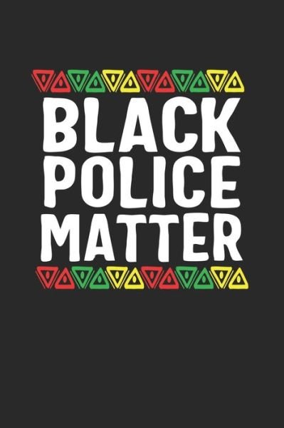 Cover for Black Month Gifts Publishing · Black Police Matter (Paperback Book) (2019)