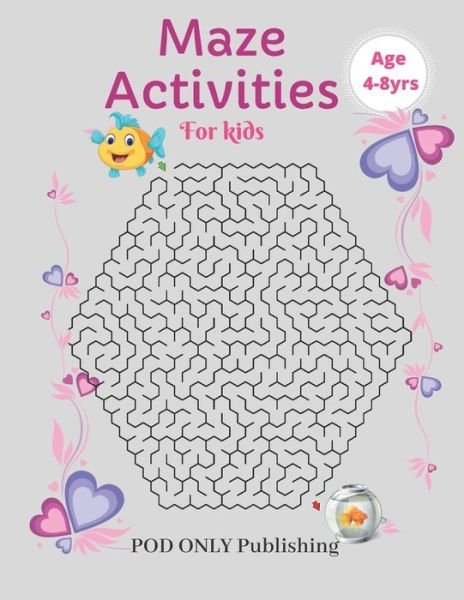 Cover for Pod Only Publishing · Maze Activities For Kids (Taschenbuch) (2019)
