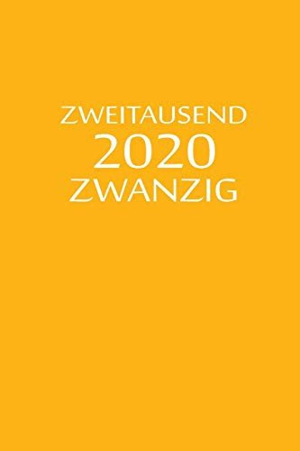 Zweitausend Zwanzig 2020 - Tagesplaner by JilSun - Books - Independently published - 9781678725402 - December 21, 2019