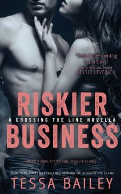 Cover for Tessa Bailey · Riskier Business (Pocketbok) (2015)